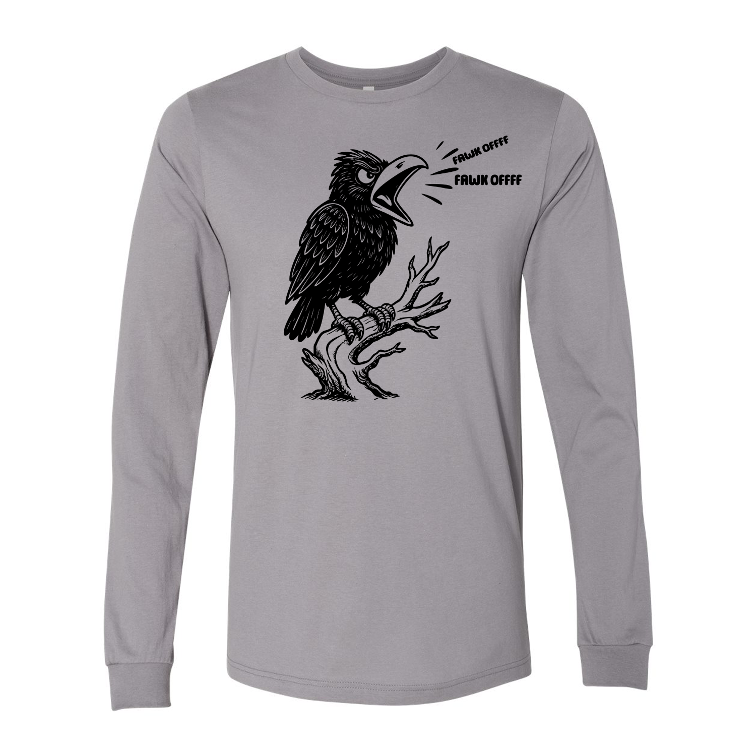 Fawk Off Crow Long Sleeve