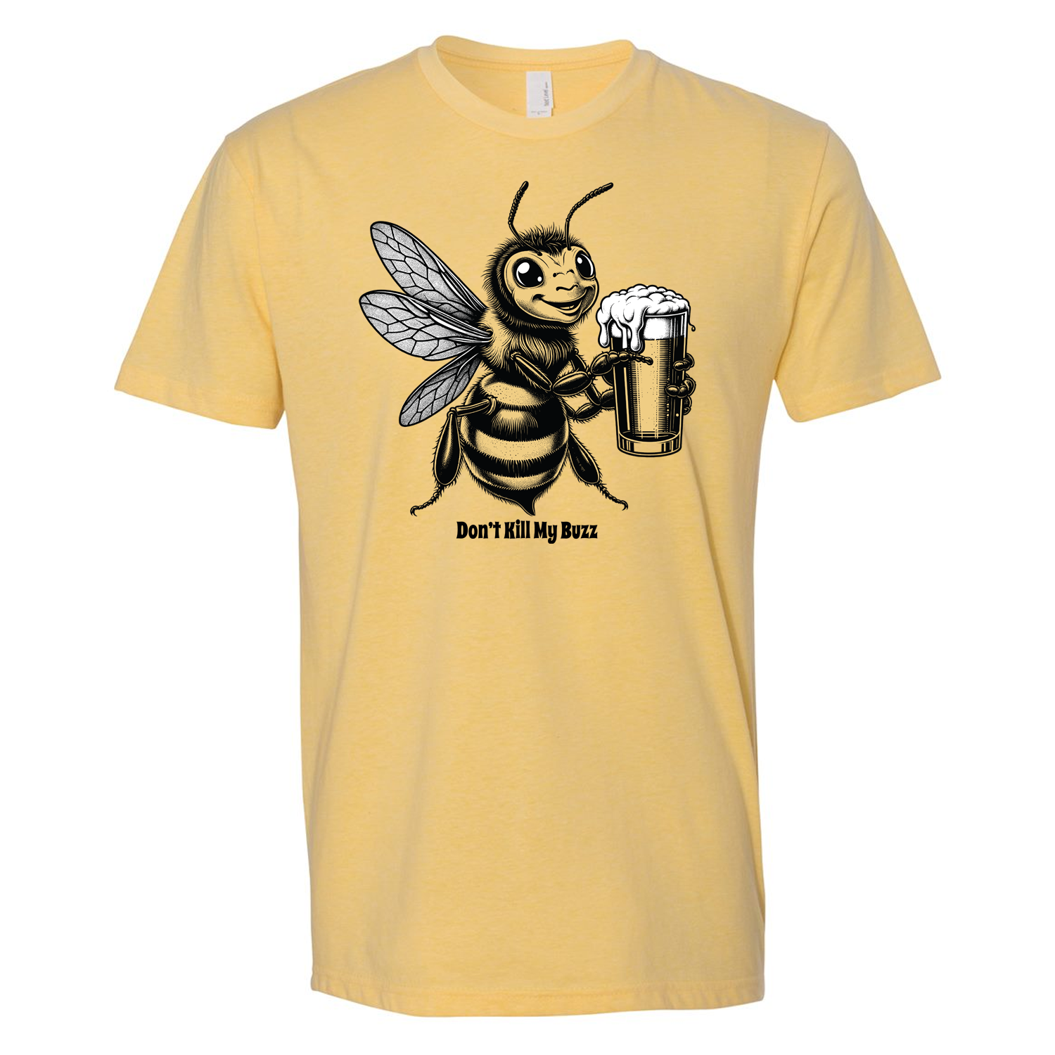 Don't Kill my Buzz T-Shirt