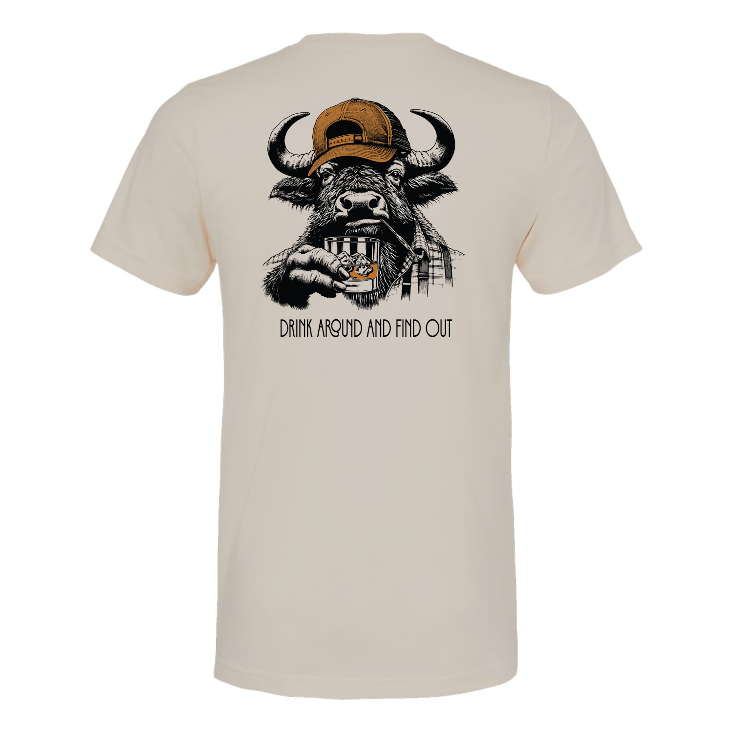 Drink Around and Find Out T-Shirt