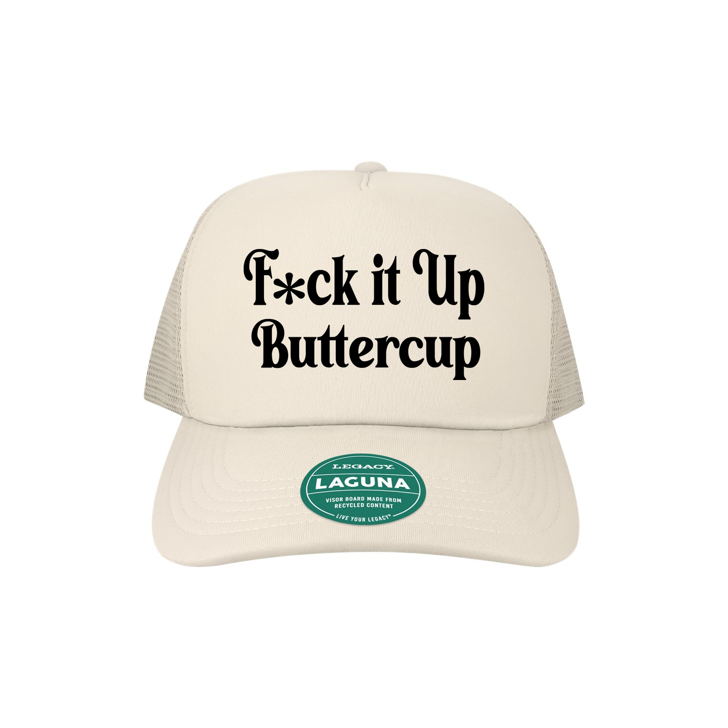 F*ck it Up Buttercup Trucker hat