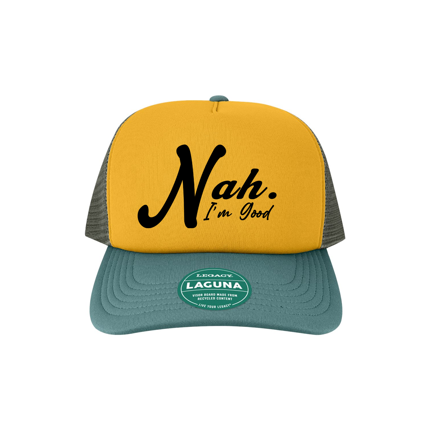 Nah I'm Good Trucker Hat