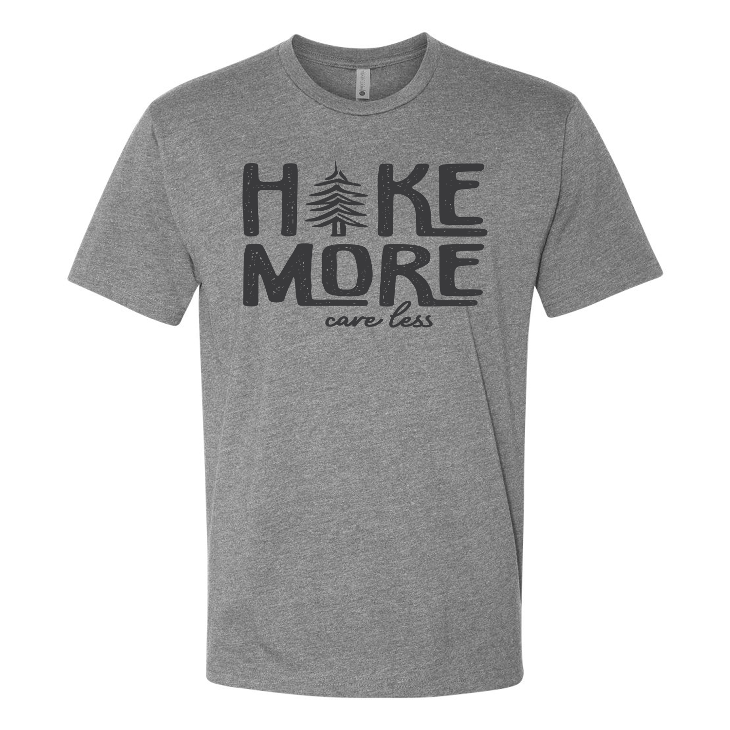 Hike More Care Less T-Shirt