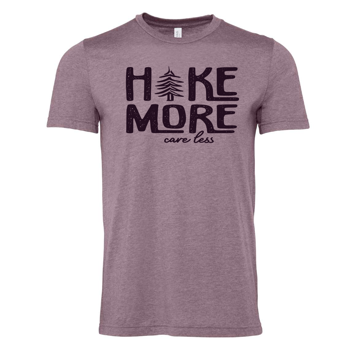 Hike More Care Less T-Shirt