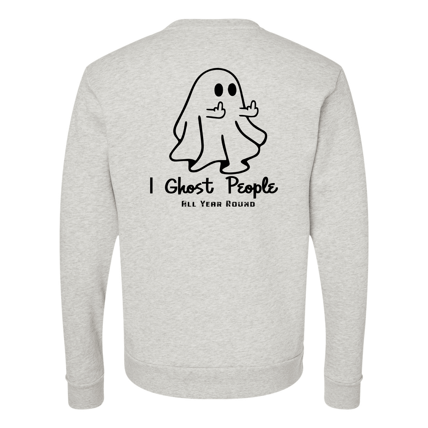 I Ghost People Sweatshirt - Ales to Trails
