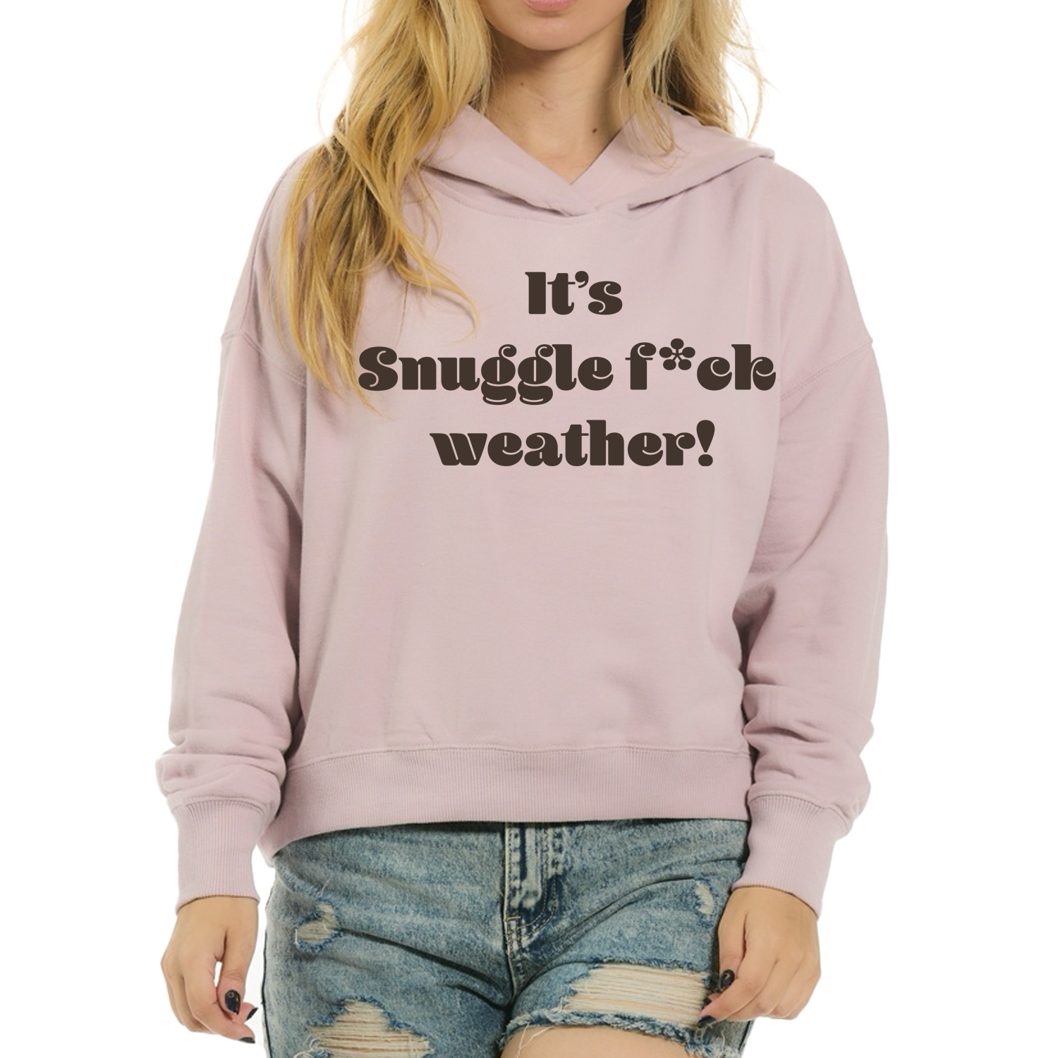 Its Snuggle F*ck season Cross Neck Hoodie