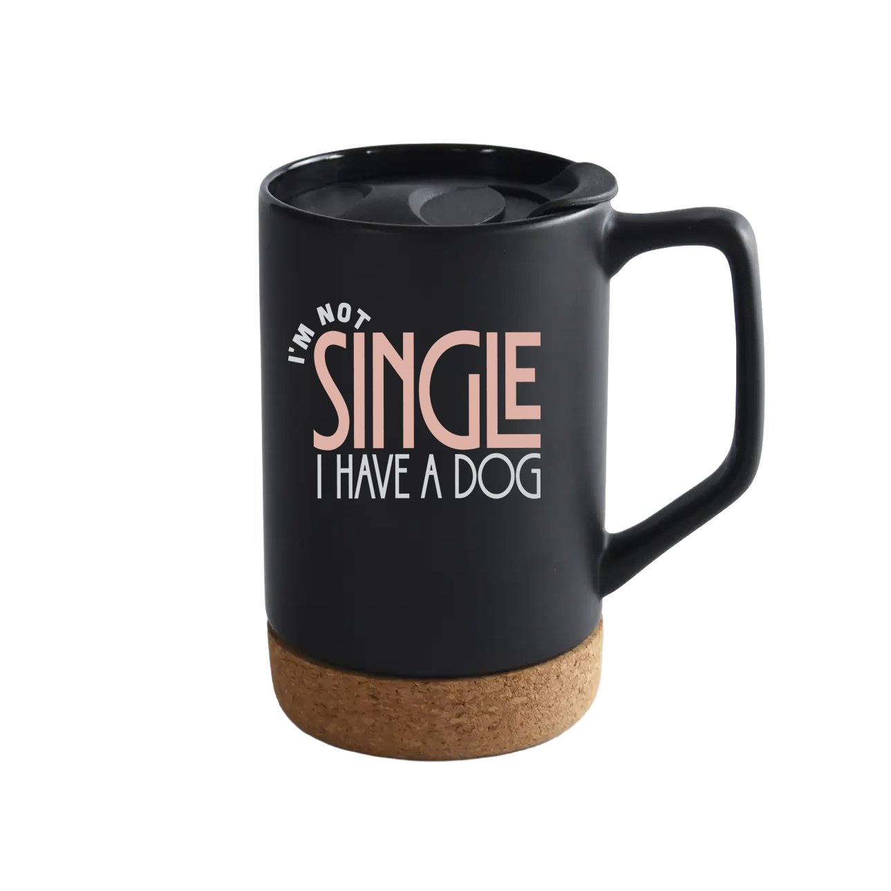 I'm Not Single i Have a Dog 17oz Coffee Mug