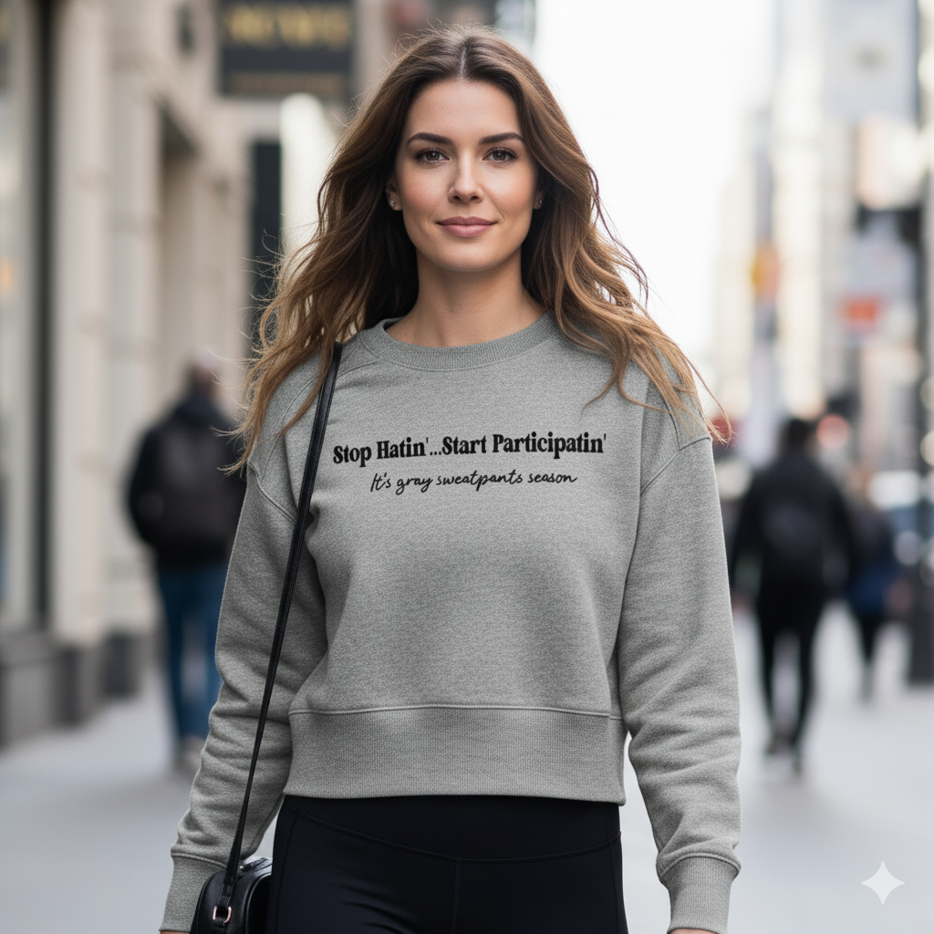 Stop Hatin, Start Particaipatin Crop Sweatshirt