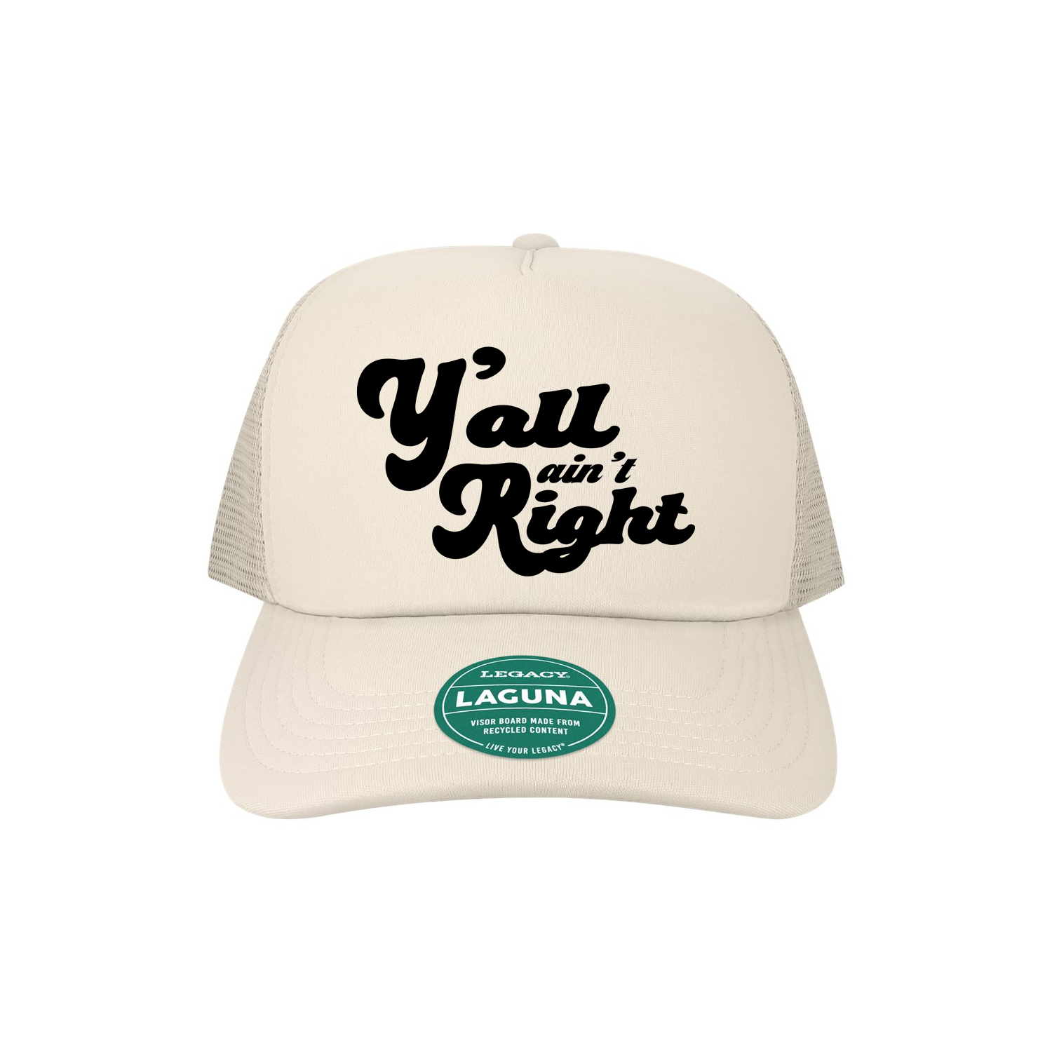Y'all Ain't Right Trucker Hat