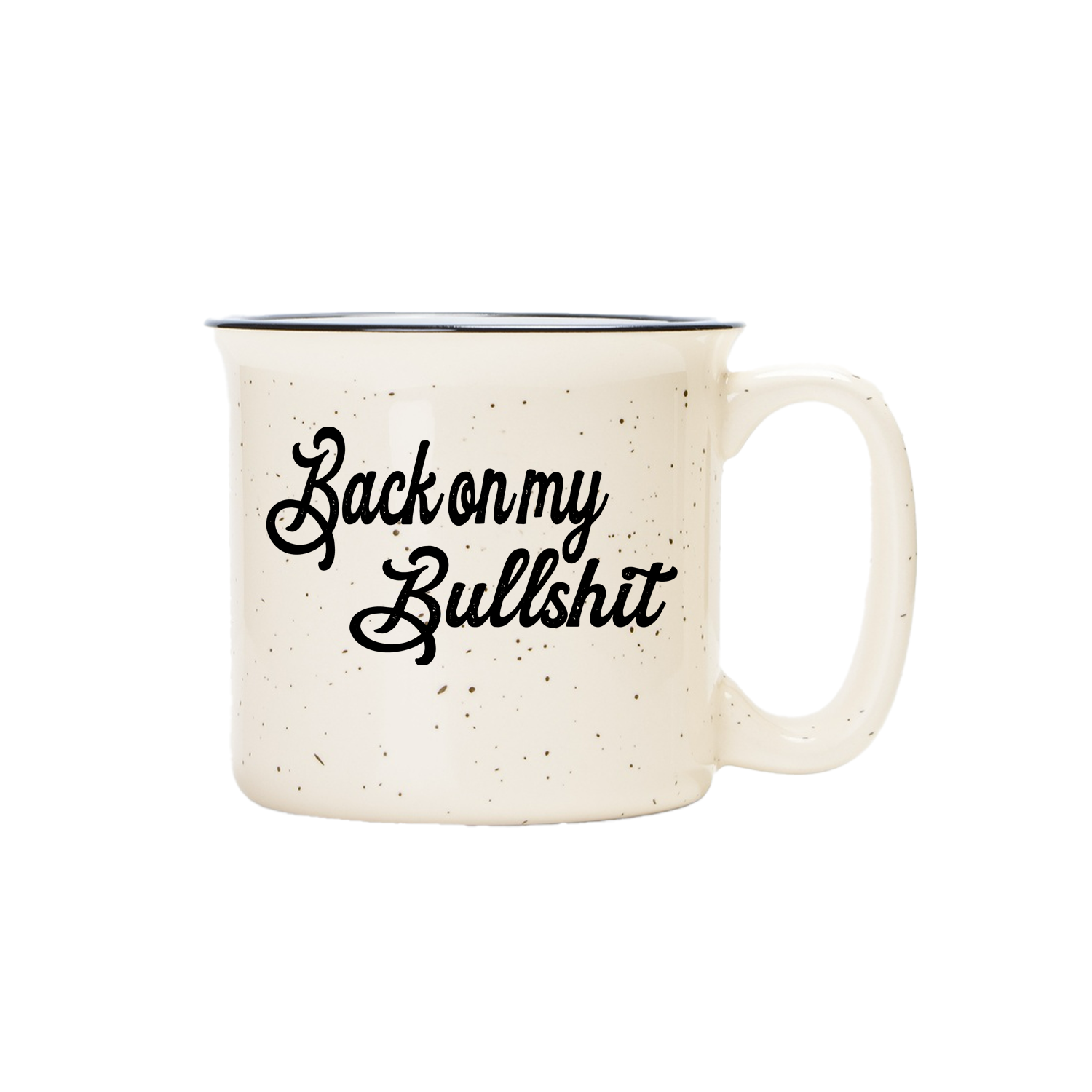 An off-white speckled enamel-style mug with a black rim and the phrase 'Back on my Bullshit' printed in black script across the front, shown on a plain white background.