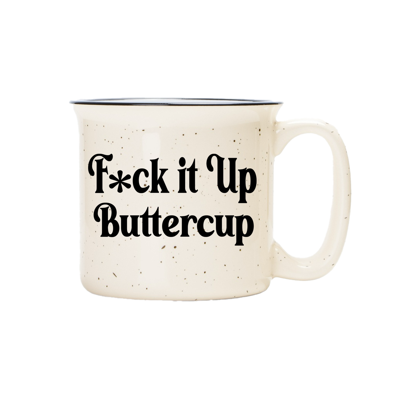 Fuck it up Buttercup Camper Mug