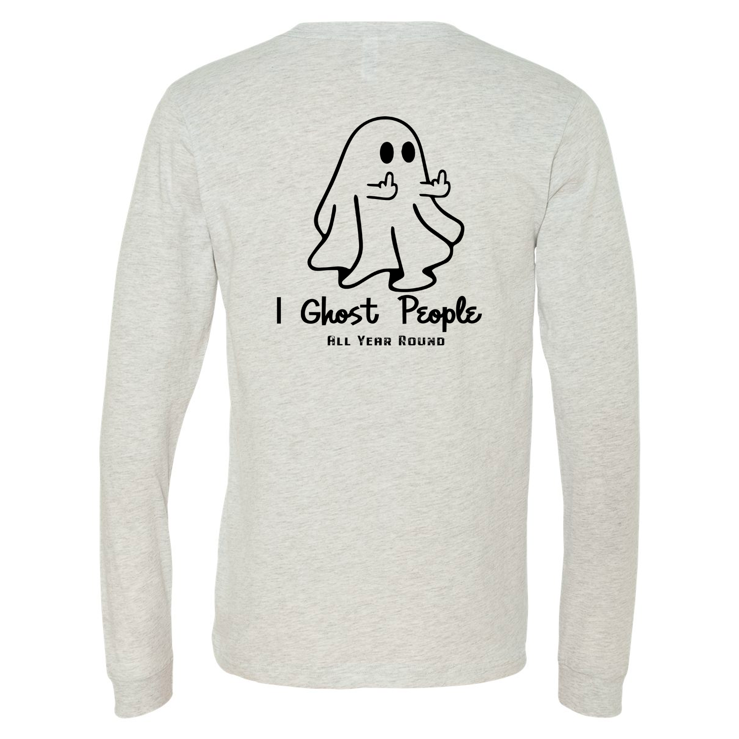 I Ghost People Long Sleeve