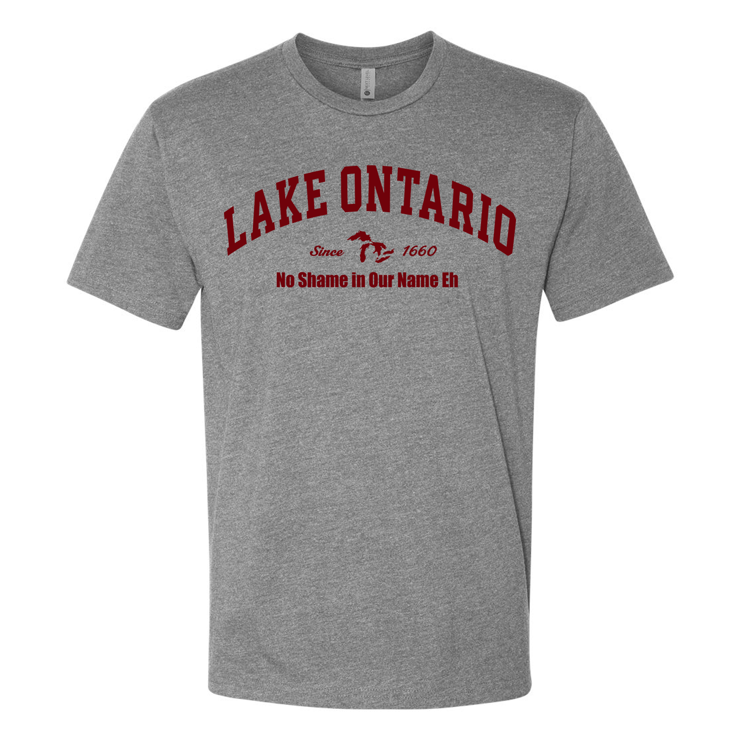 A heather gray short-sleeve t-shirt with a red graphic print on the chest reading 'LAKE ONTARIO' and 'No Shame In Our Name Eh' with a small lake icon, shown on a plain white background.