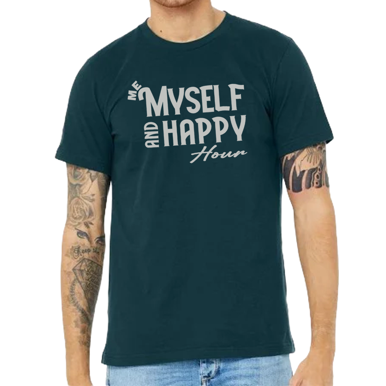 Me Myself and happy Hour T-Shirt