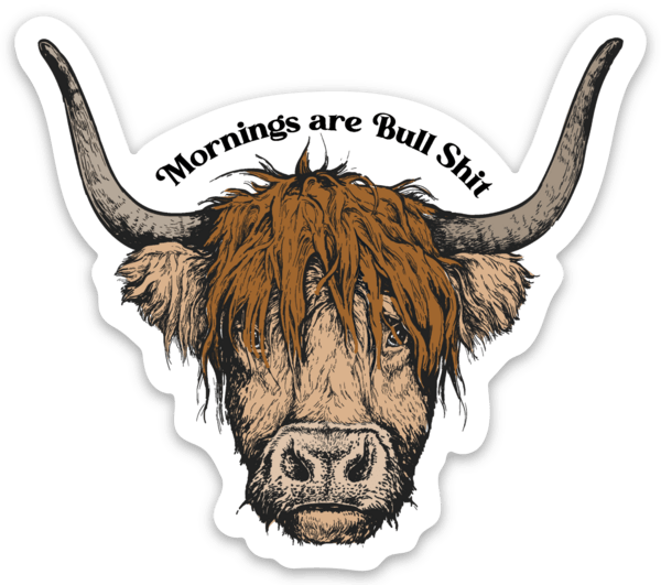 Mornings are Bullshit Decal - Ales to Trails