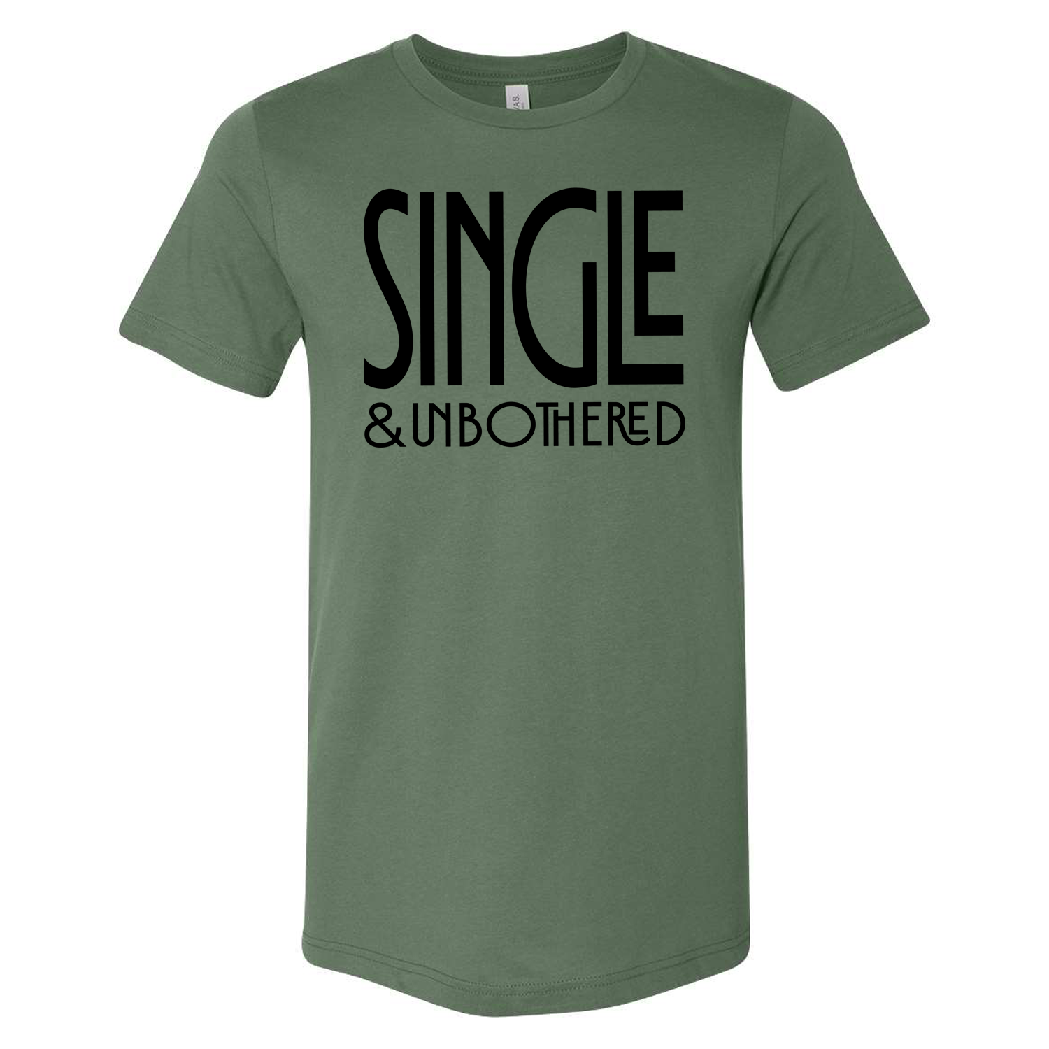 Single & Unbothered T-Shirt