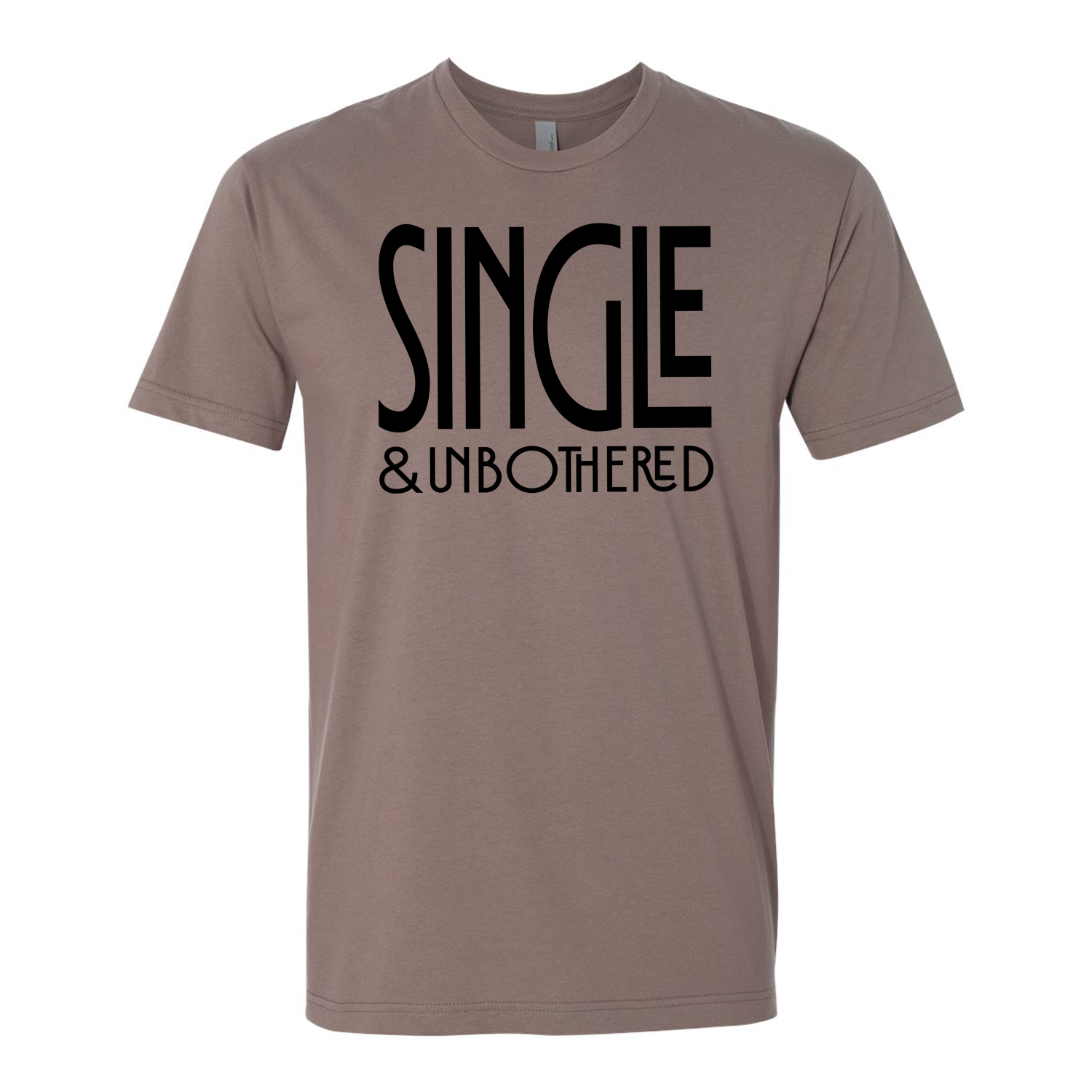 Single & Unbothered T-Shirt