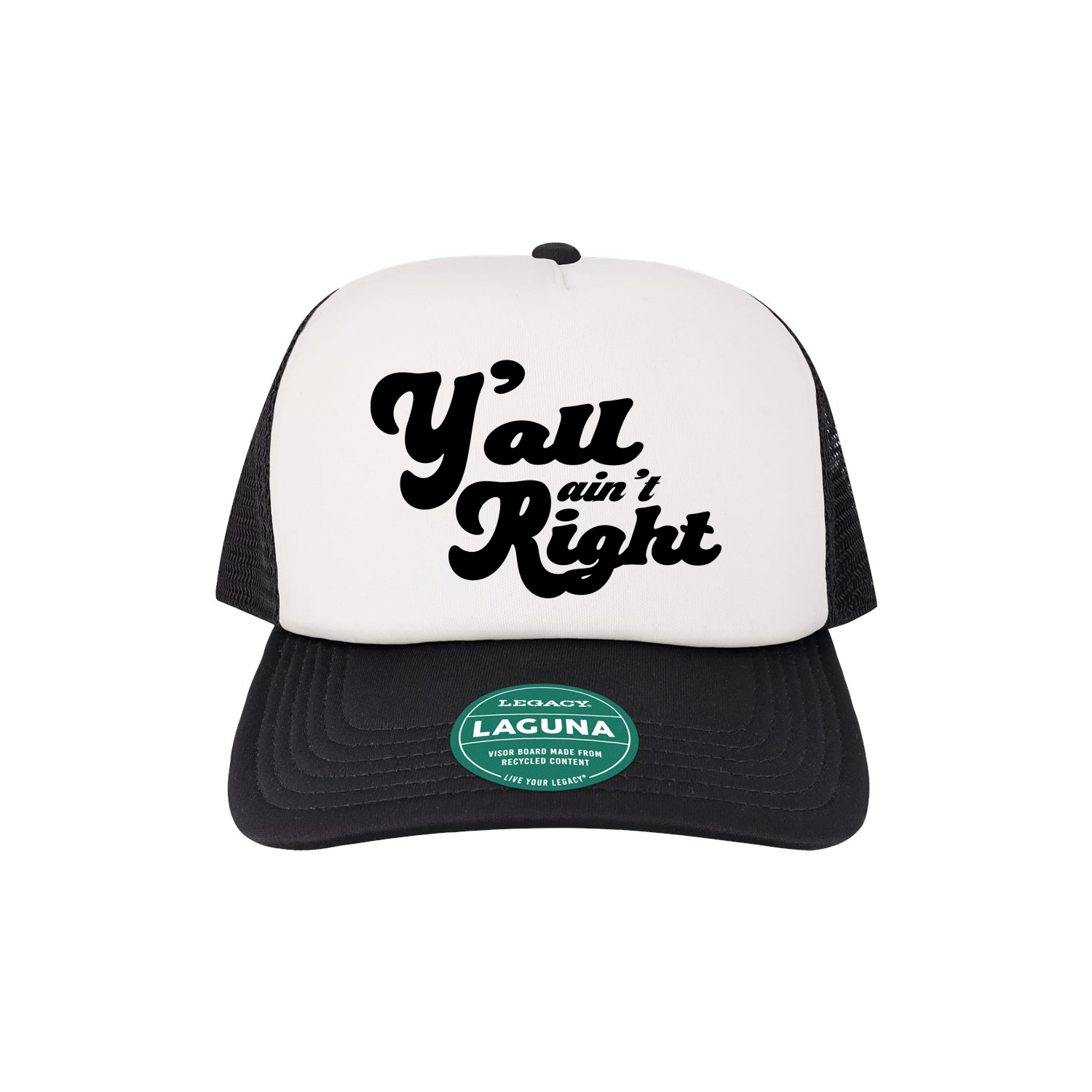 Y'all Ain't Right Trucker Hat