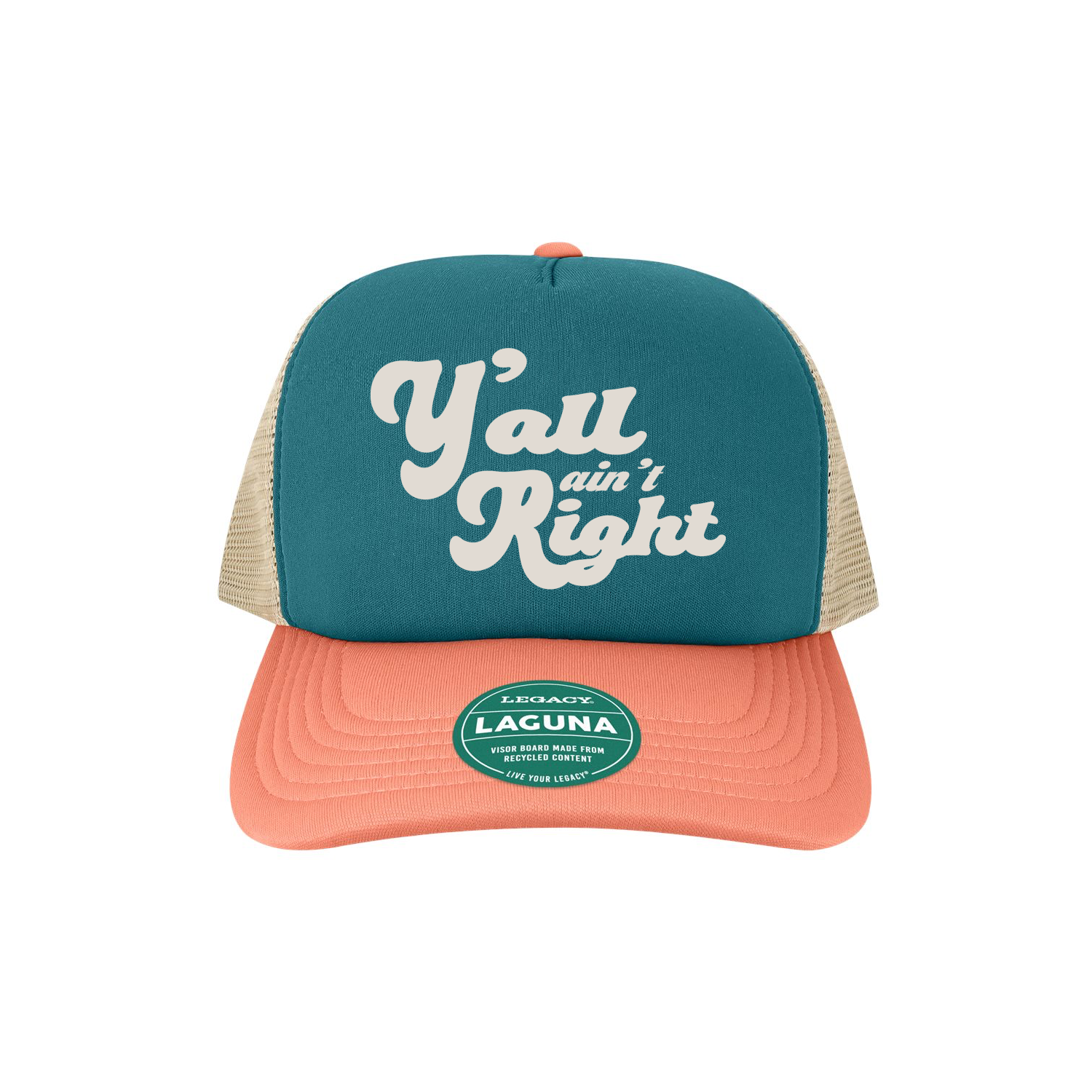 Y'all Ain't Right Trucker Hat