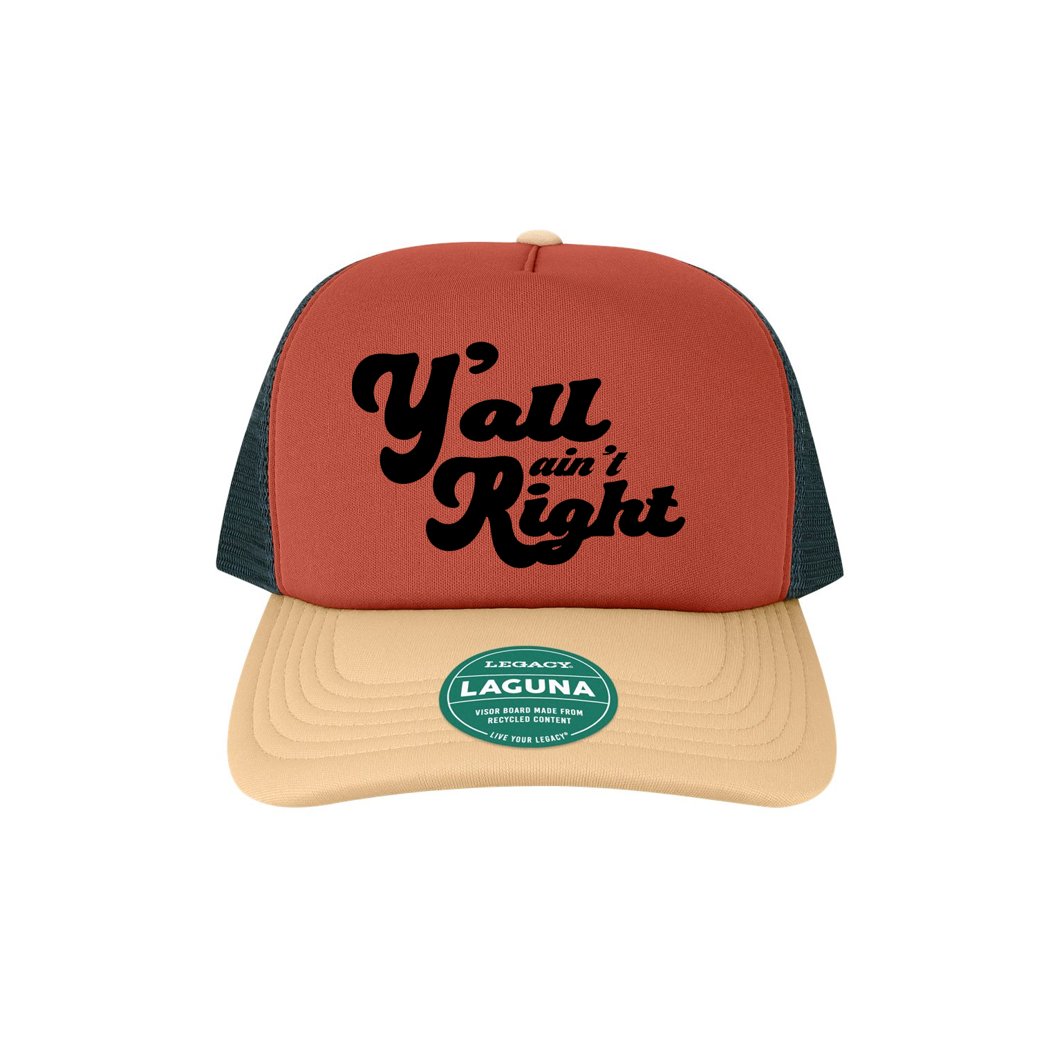 Y'all Ain't Right Trucker Hat